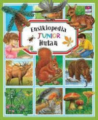 Image of ENSIKLOPEDIA JUNIOR : HUTAN
